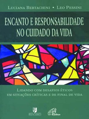 cover image of Encanto e responsabilidade no cuidado da vida
